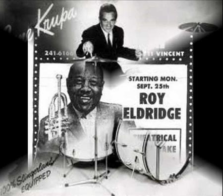 Roy Edldridge and Gene Krupa